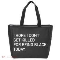 I Hope I don't Get Killed For Being Black Today Tote Bag thumb 0