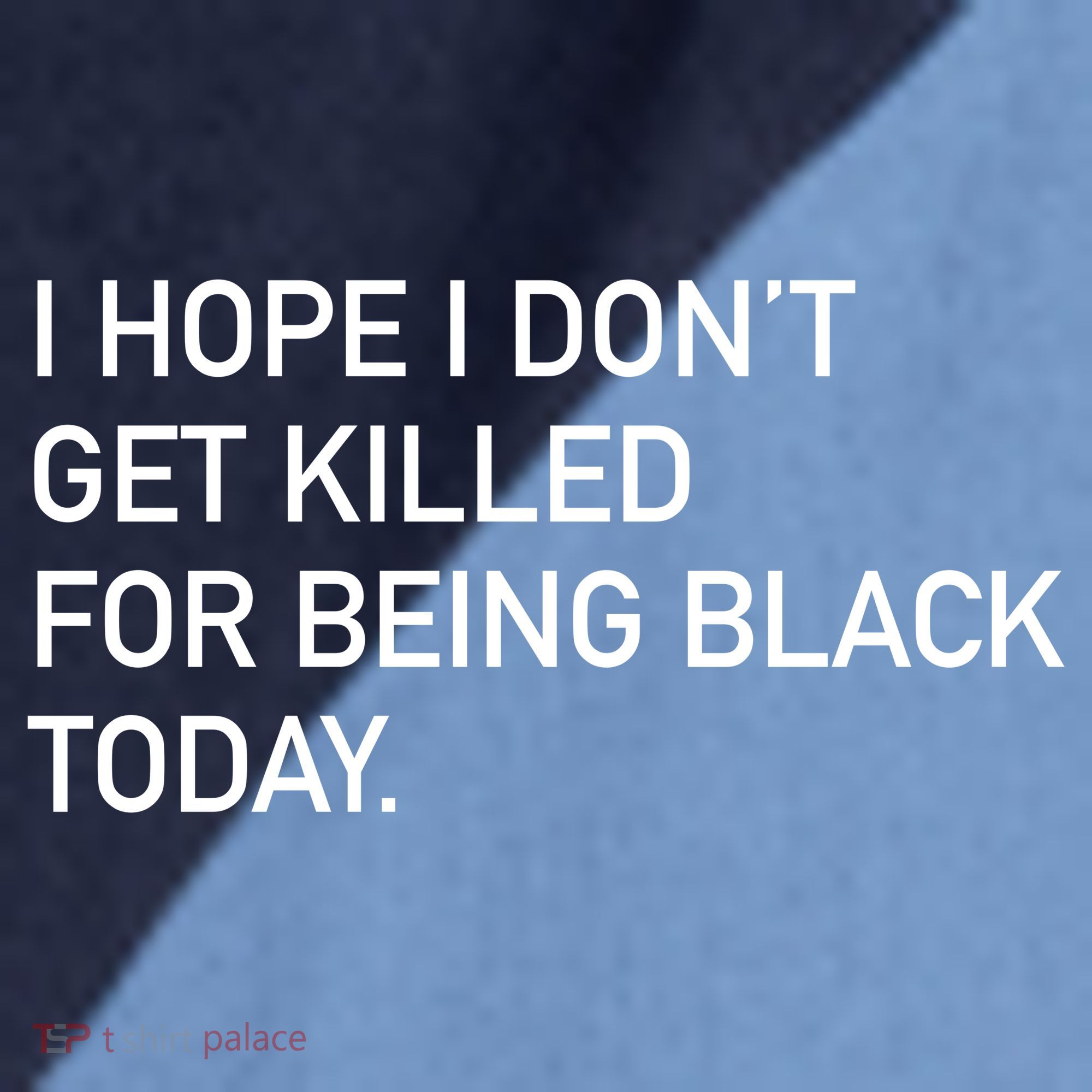 I Hope I don't Get Killed For Being Black Today Raglan Baseball Sleeve Shirt
