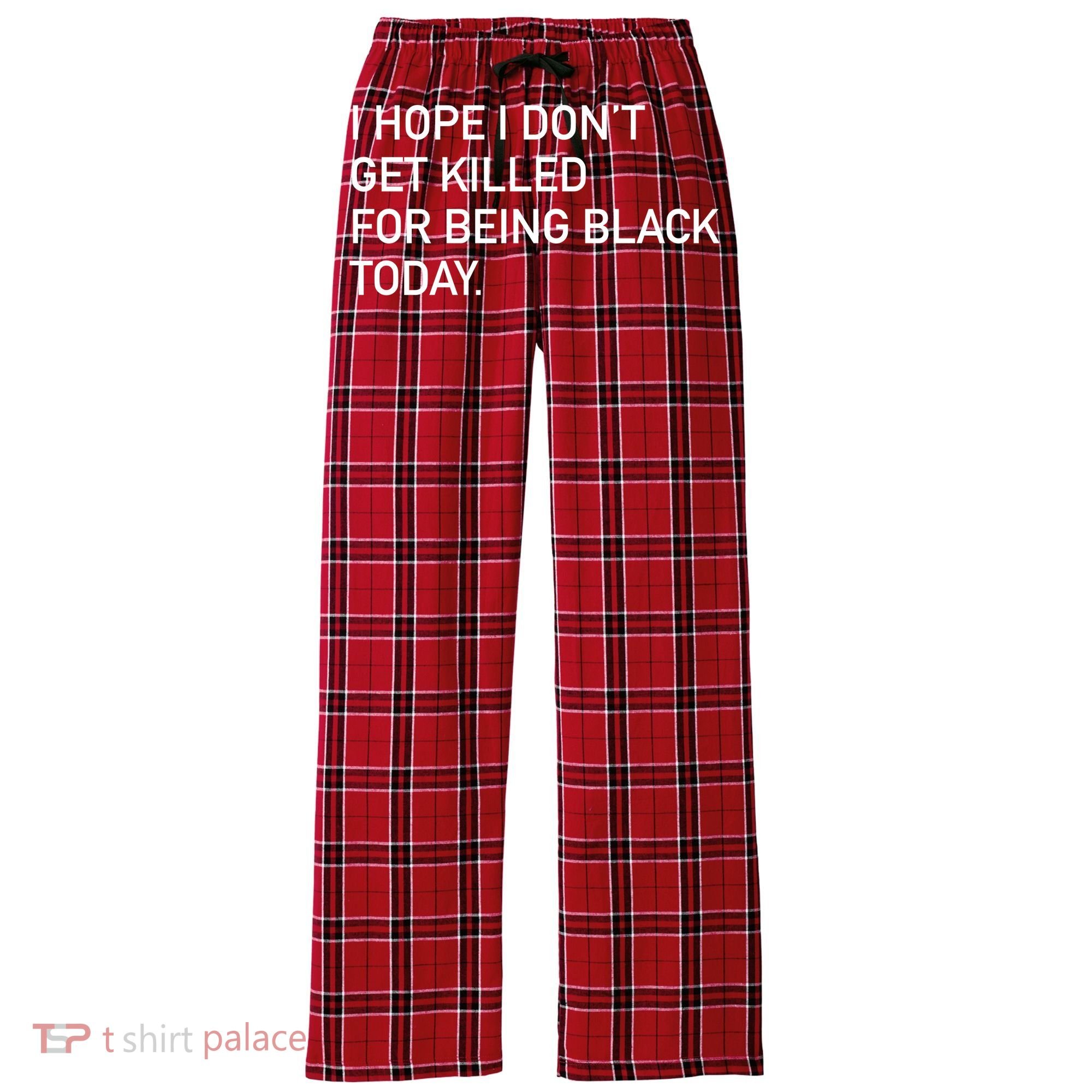 I Hope I don't Get Killed For Being Black Today Women's Flannel Plaid Pajama Pants
