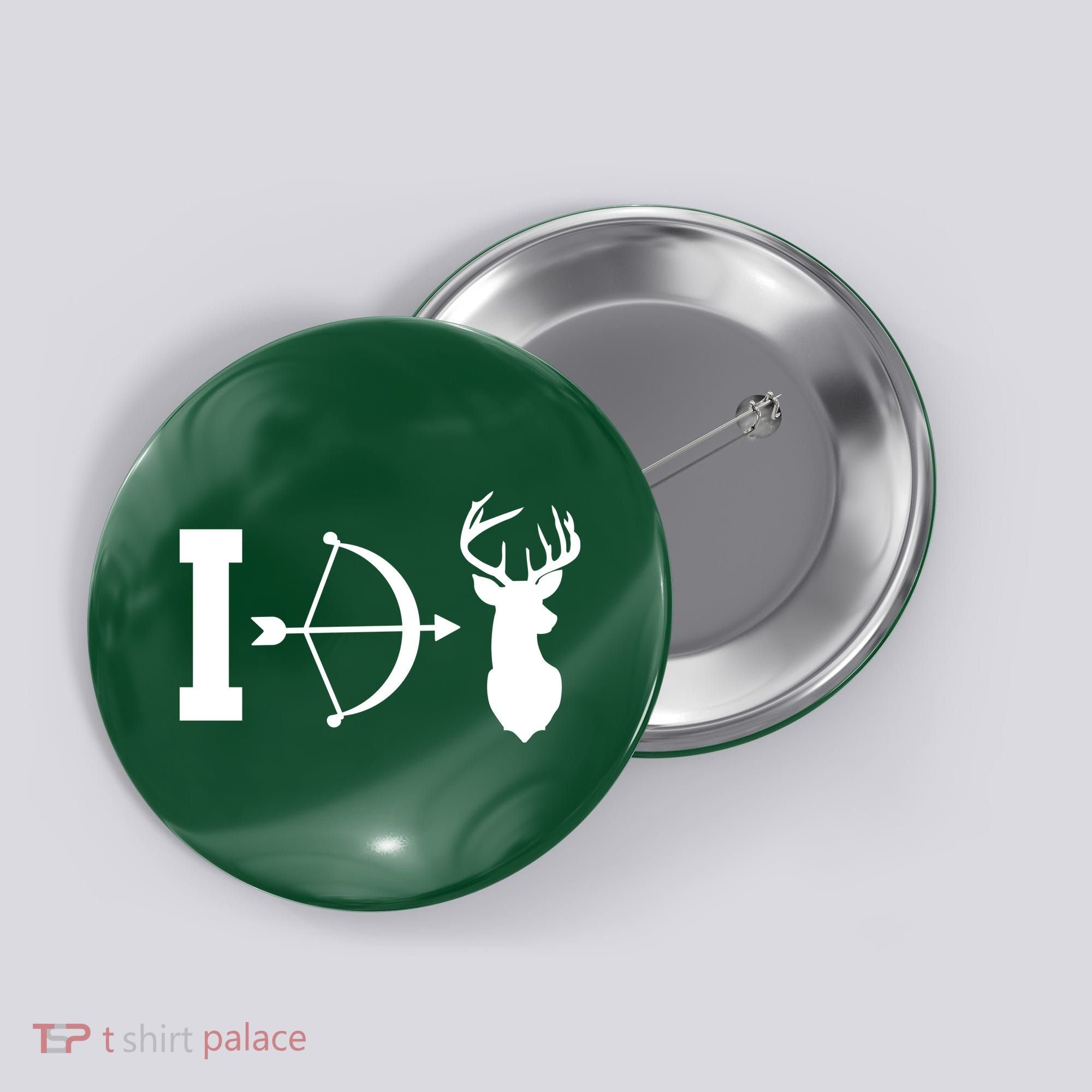 I Hunt Deer Button