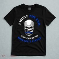 I Hunt The Evil You Pretend Doesn't Exist T-Shirt thumb 5