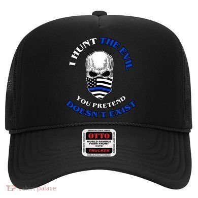 I Hunt The Evil You Pretend Doesn't Exist Hat