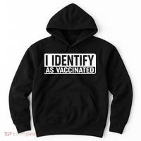 I Identify As Vaccinated Hoodie thumb 0