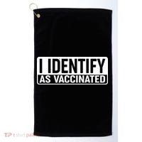 I Identify As Vaccinated Golf Towel thumb 0