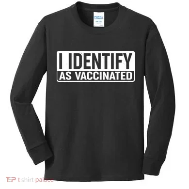 I Identify As Vaccinated Kids Long Sleeve Shirt