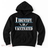 I Identify As Vaccinated Pro Vaccine Hoodie thumb 0