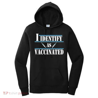 I Identify As Vaccinated Pro Vaccine Women's Hoodie