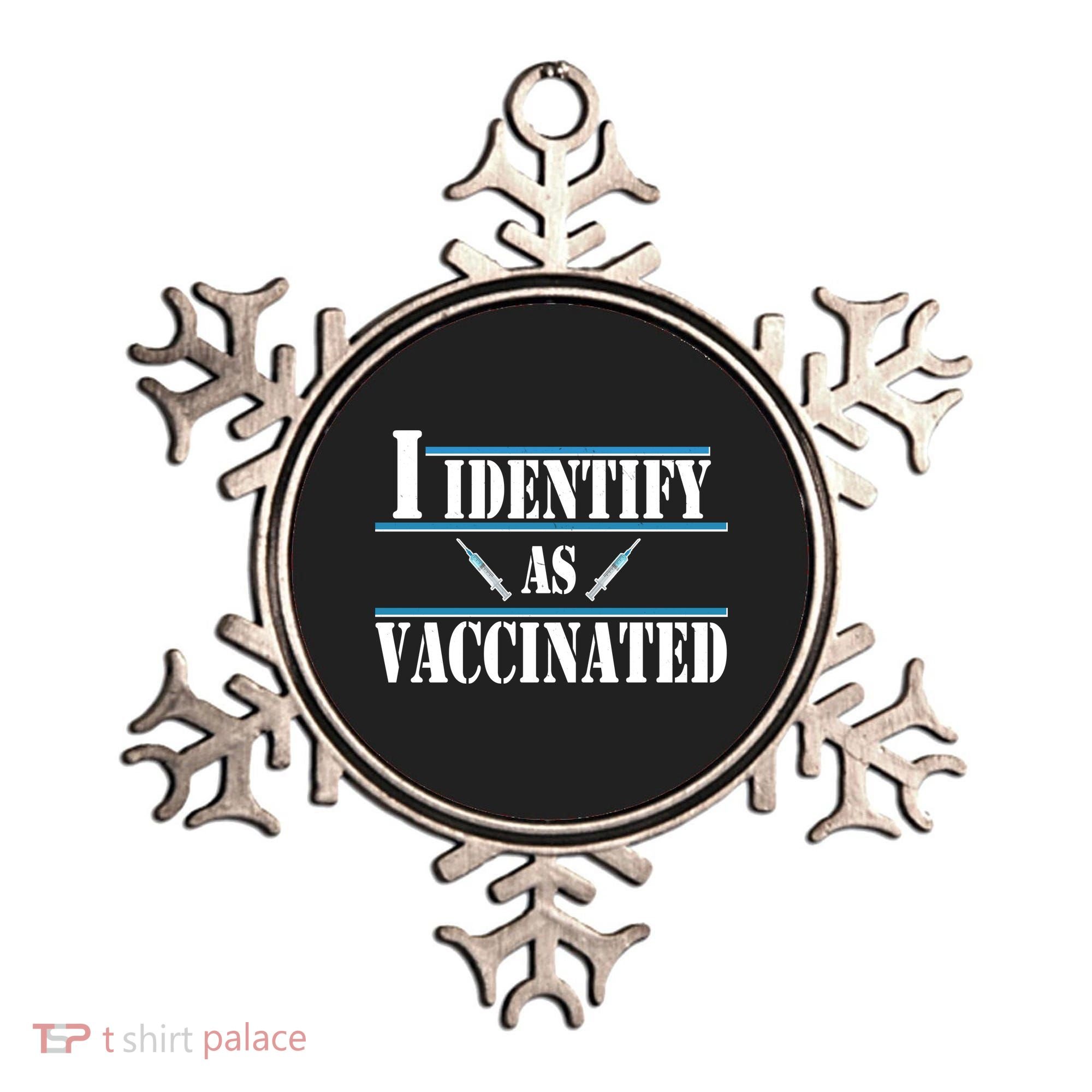 I Identify As Vaccinated Pro Vaccine Ornament