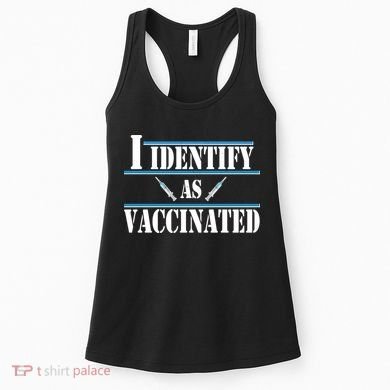 I Identify As Vaccinated Pro Vaccine Women's Tank Top