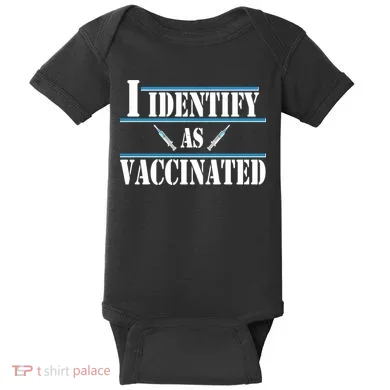 I Identify As Vaccinated Pro Vaccine Baby Bodysuit