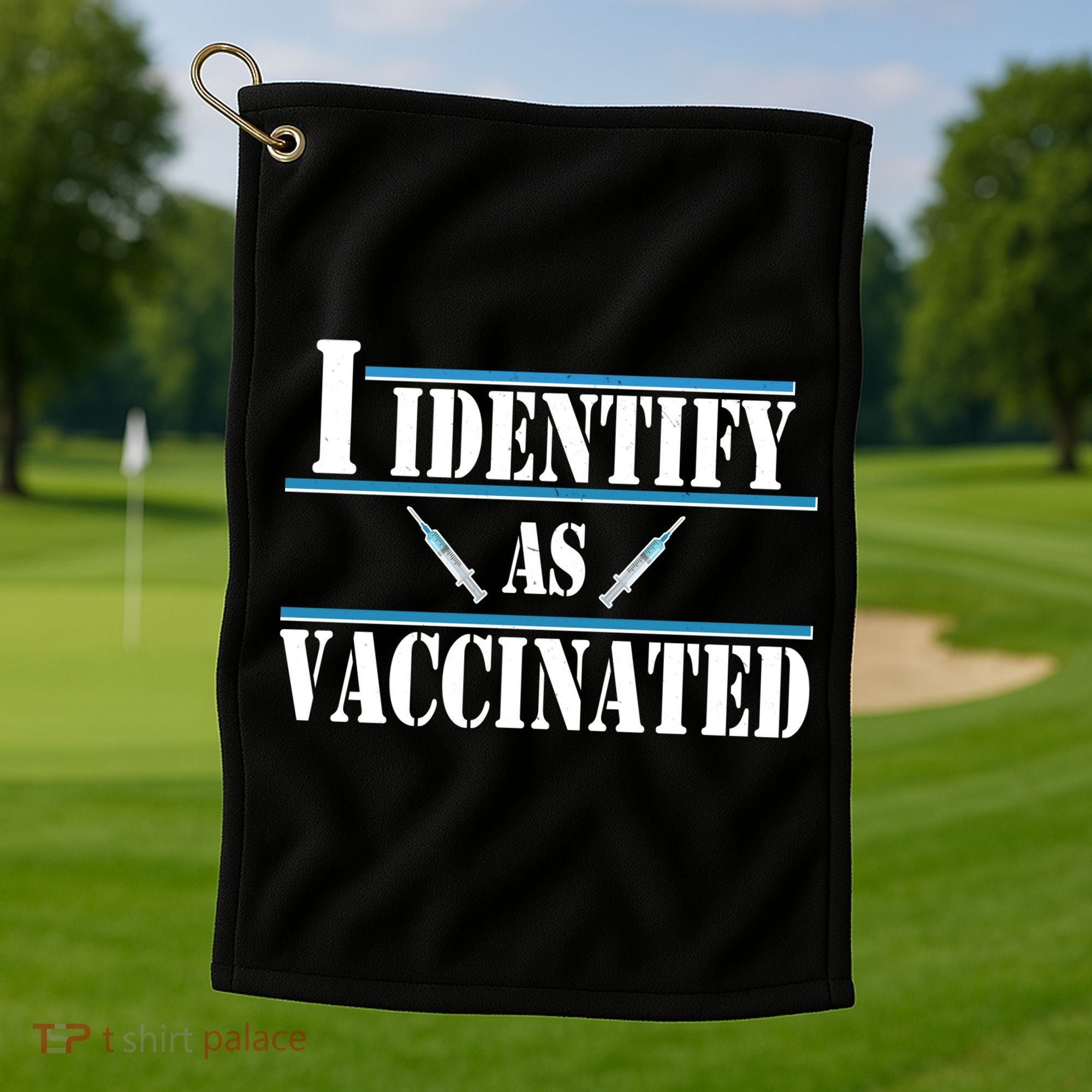 I Identify As Vaccinated Pro Vaccine Golf Towel