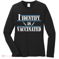 I Identify As Vaccinated Pro Vaccine Women's Long Sleeve Shirt thumb 0