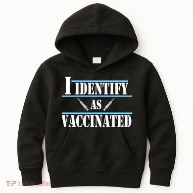 I Identify As Vaccinated Pro Vaccine Kids Hoodie