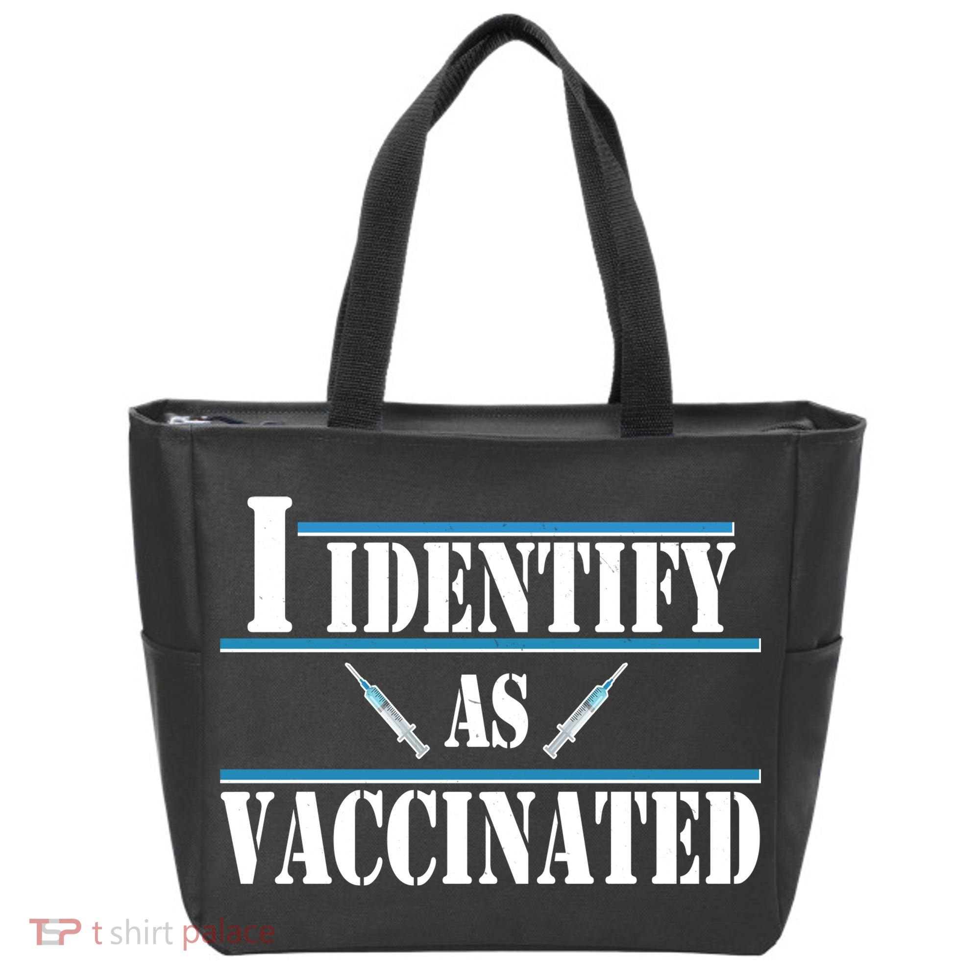 I Identify As Vaccinated Pro Vaccine Tote Bag