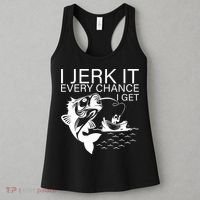 I Jerk It Every Chance I Get Funny Fishing Women's Tank Top thumb 3