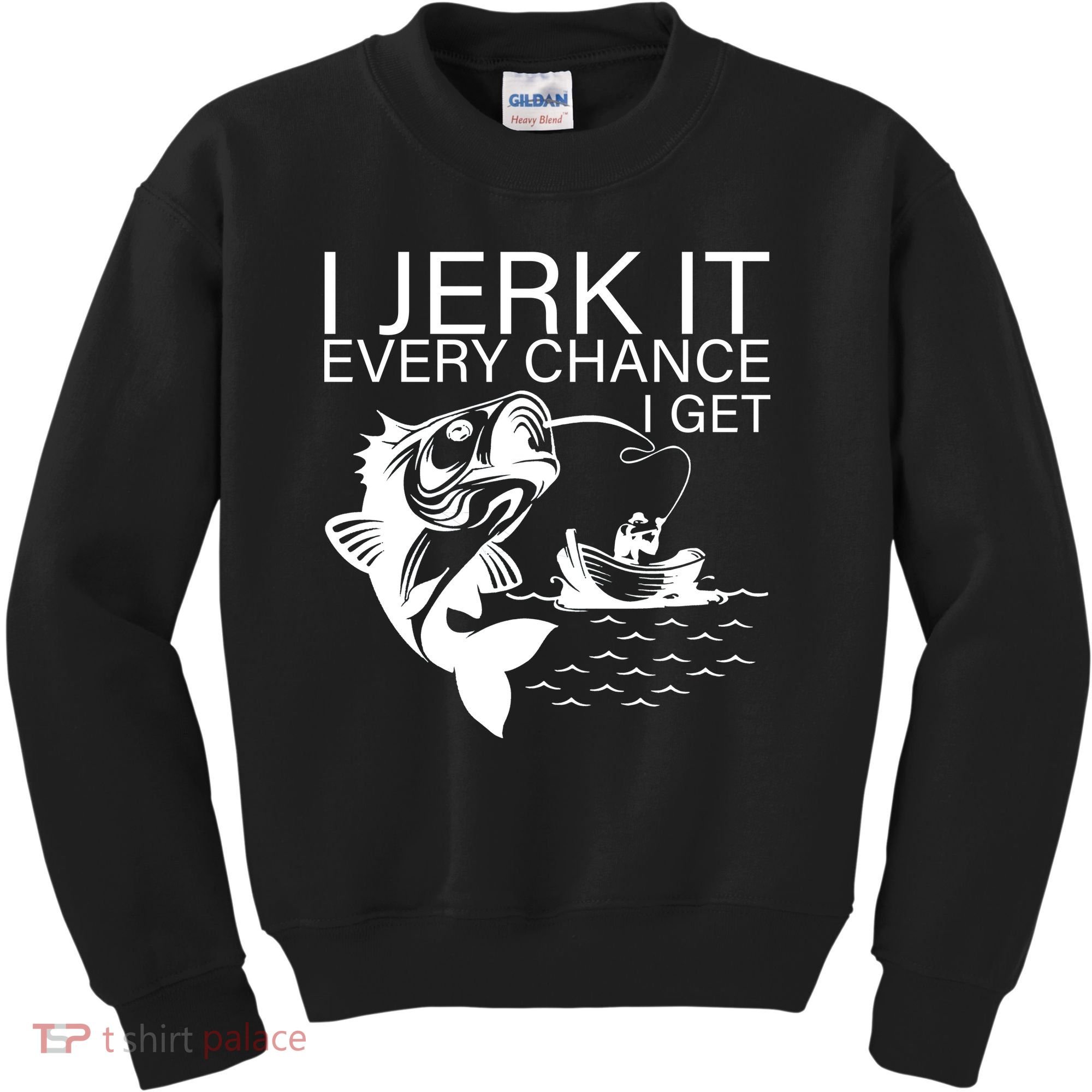 I Jerk It Every Chance I Get Funny Fishing Kids Sweatshirt