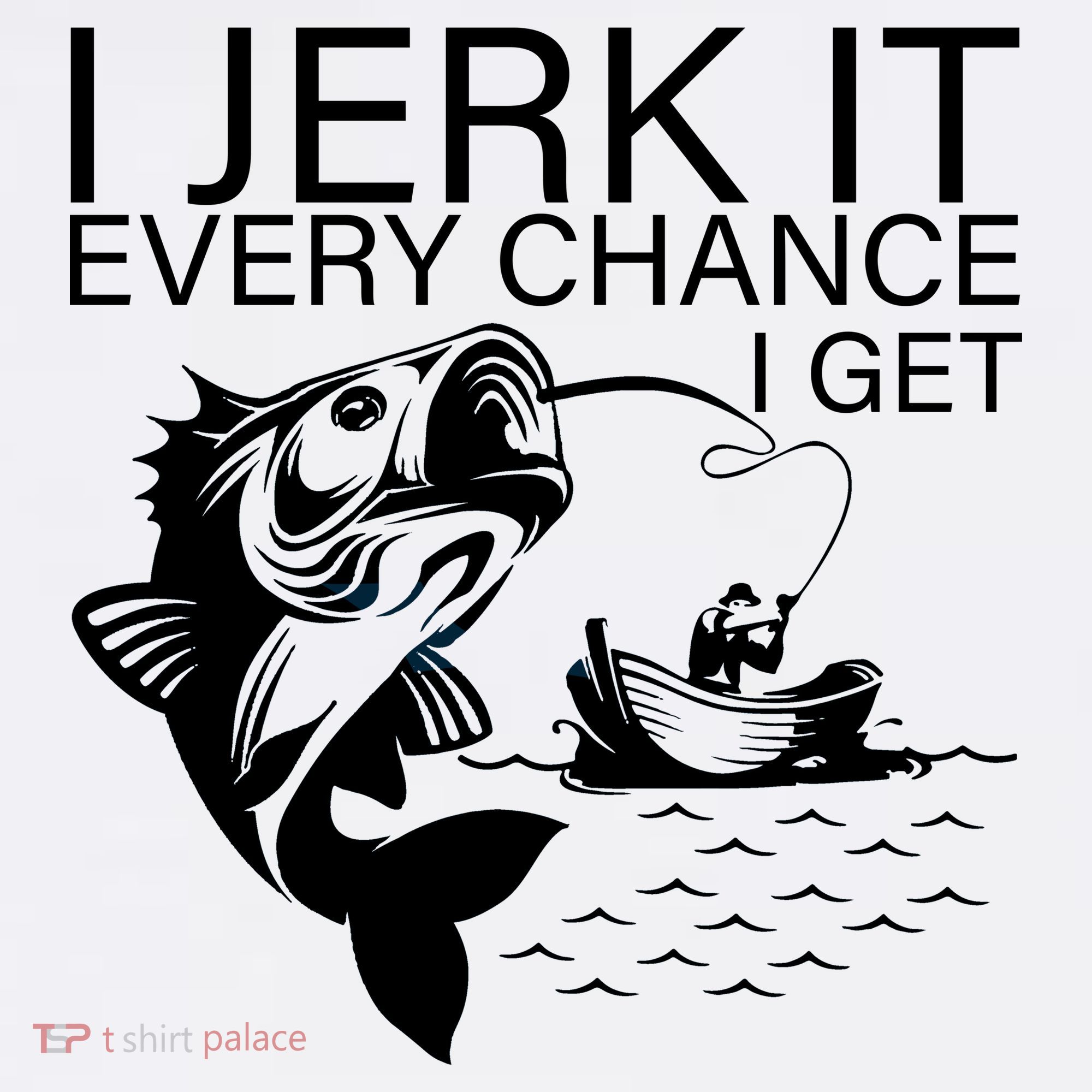 I Jerk It Every Chance I Get Funny Fishing Garment-Dyed Sweatshirt