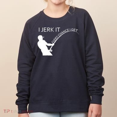 I Jerk It Funny Fishing Pole Women's Sweatshirt