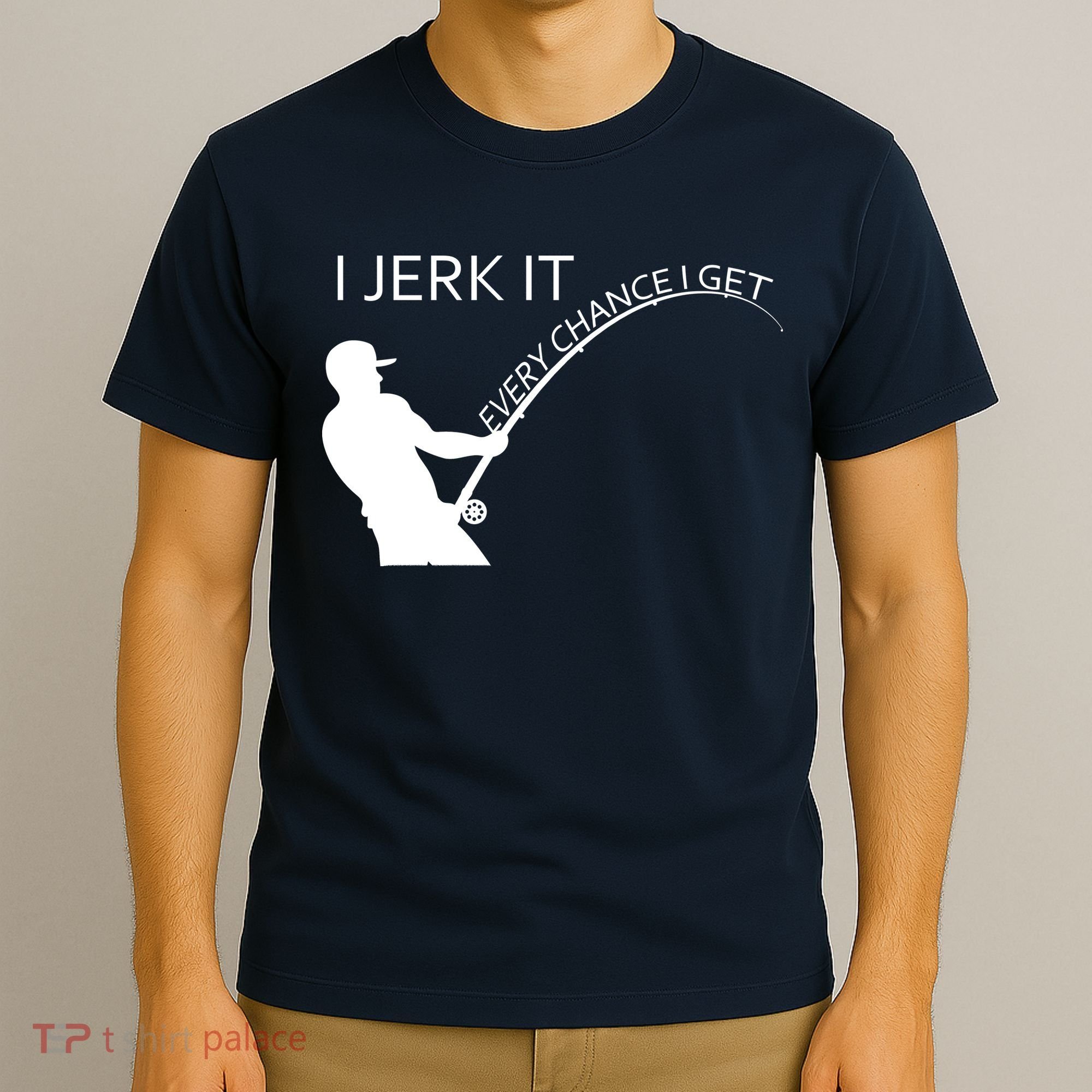 I Jerk It Funny Fishing Pole T-Shirt