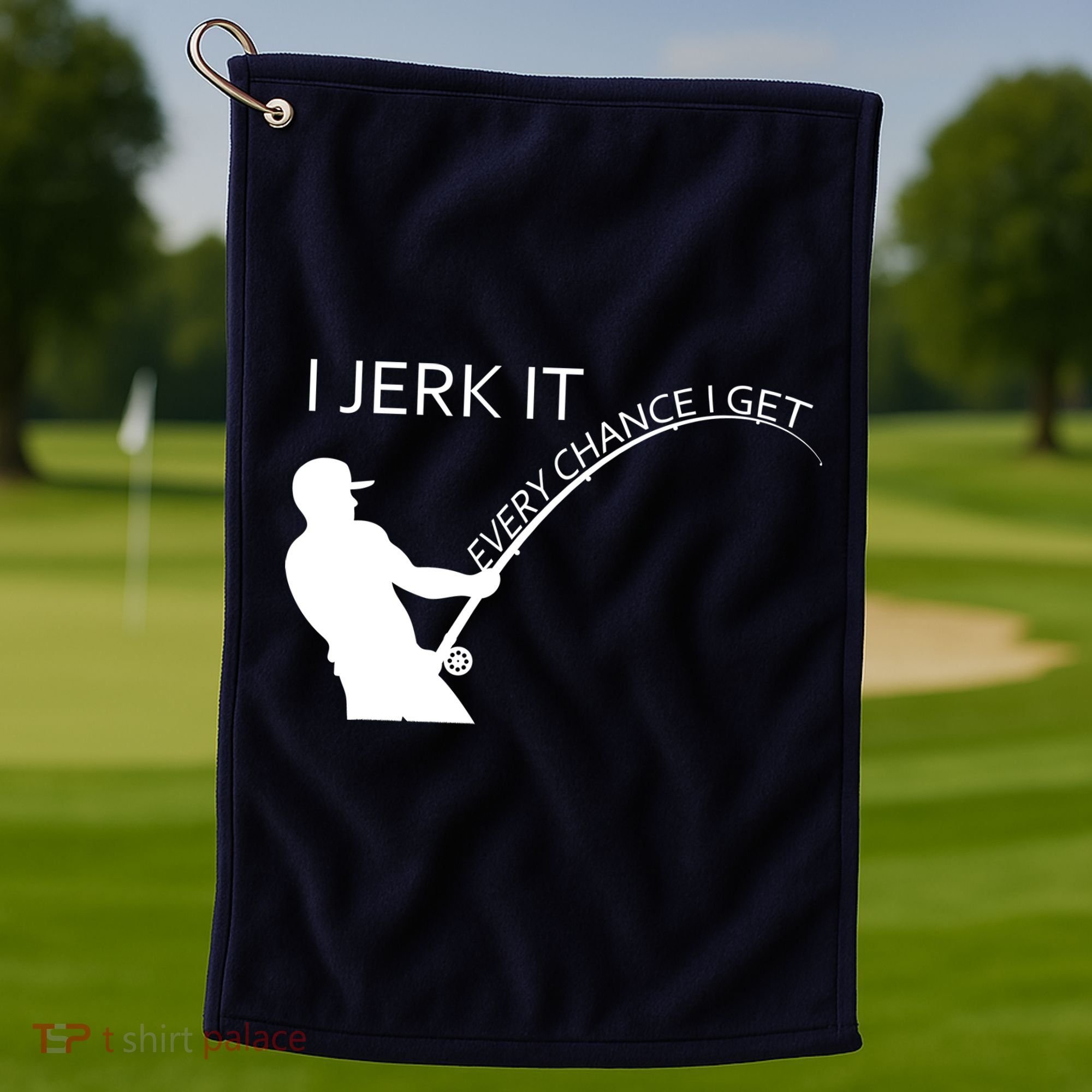 I Jerk It Funny Fishing Pole Golf Towel