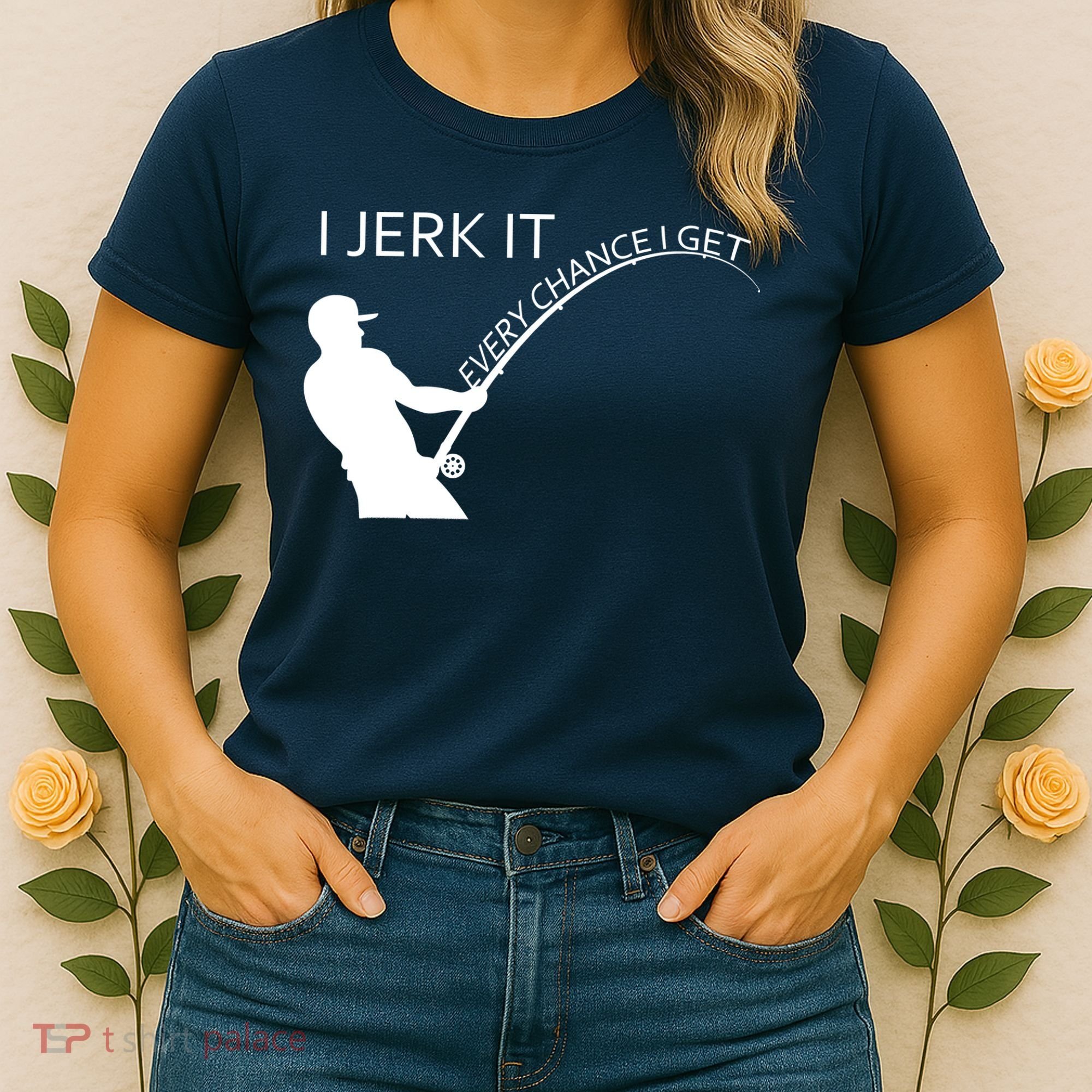 I Jerk It Funny Fishing Pole Women's T-Shirt