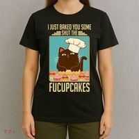 I Just Baked You Some Shut The Fucupcakes Cat T-Shirt thumb 4