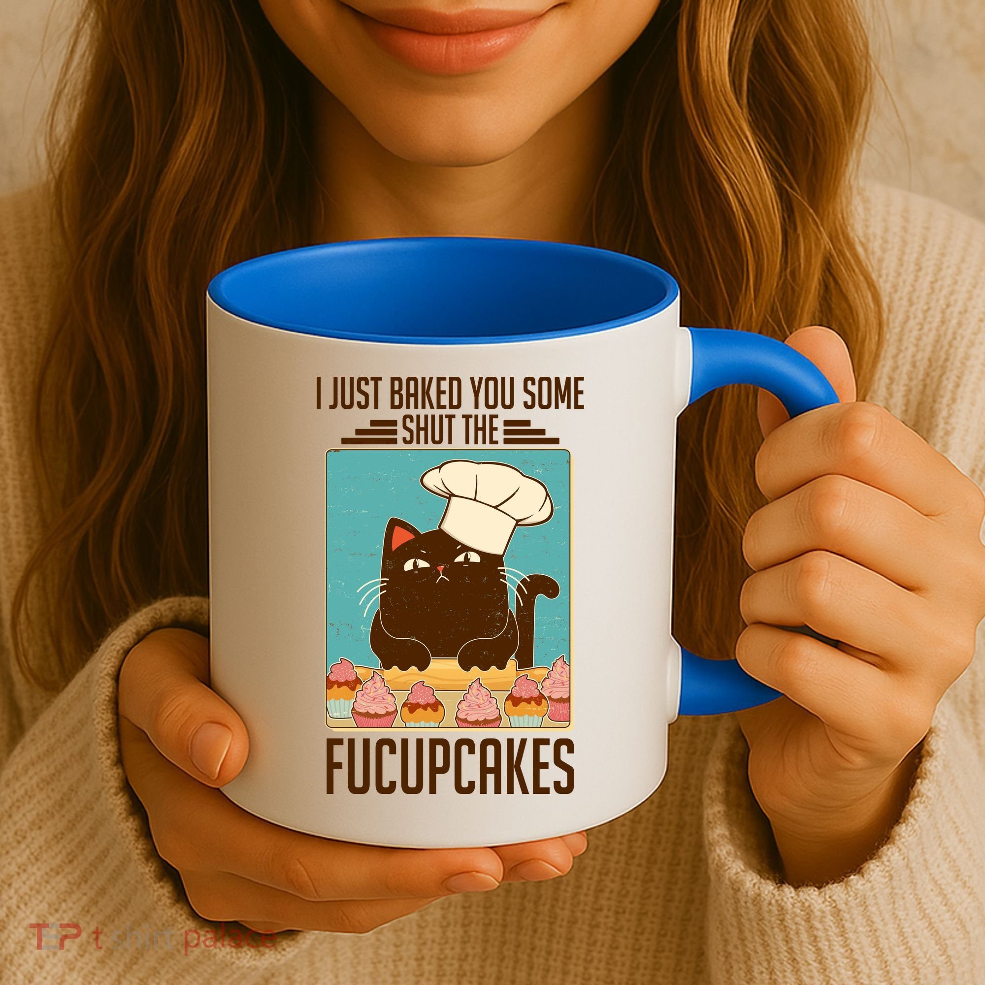 I Just Baked You Some Shut The Fucupcakes Cat Coffee Mug