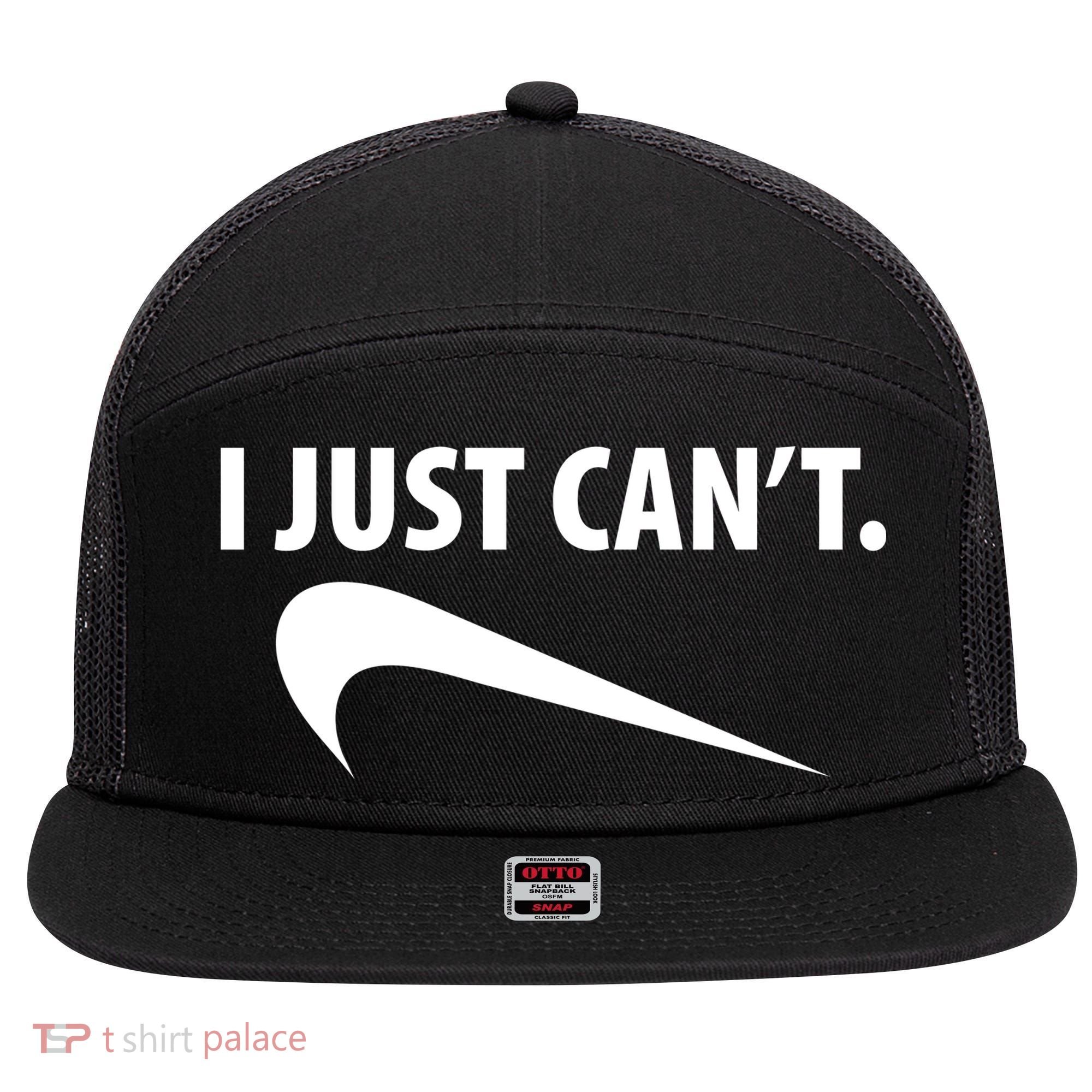 I Just Can't Funny Parody 7 Panel Mesh Trucker Snapback Hat
