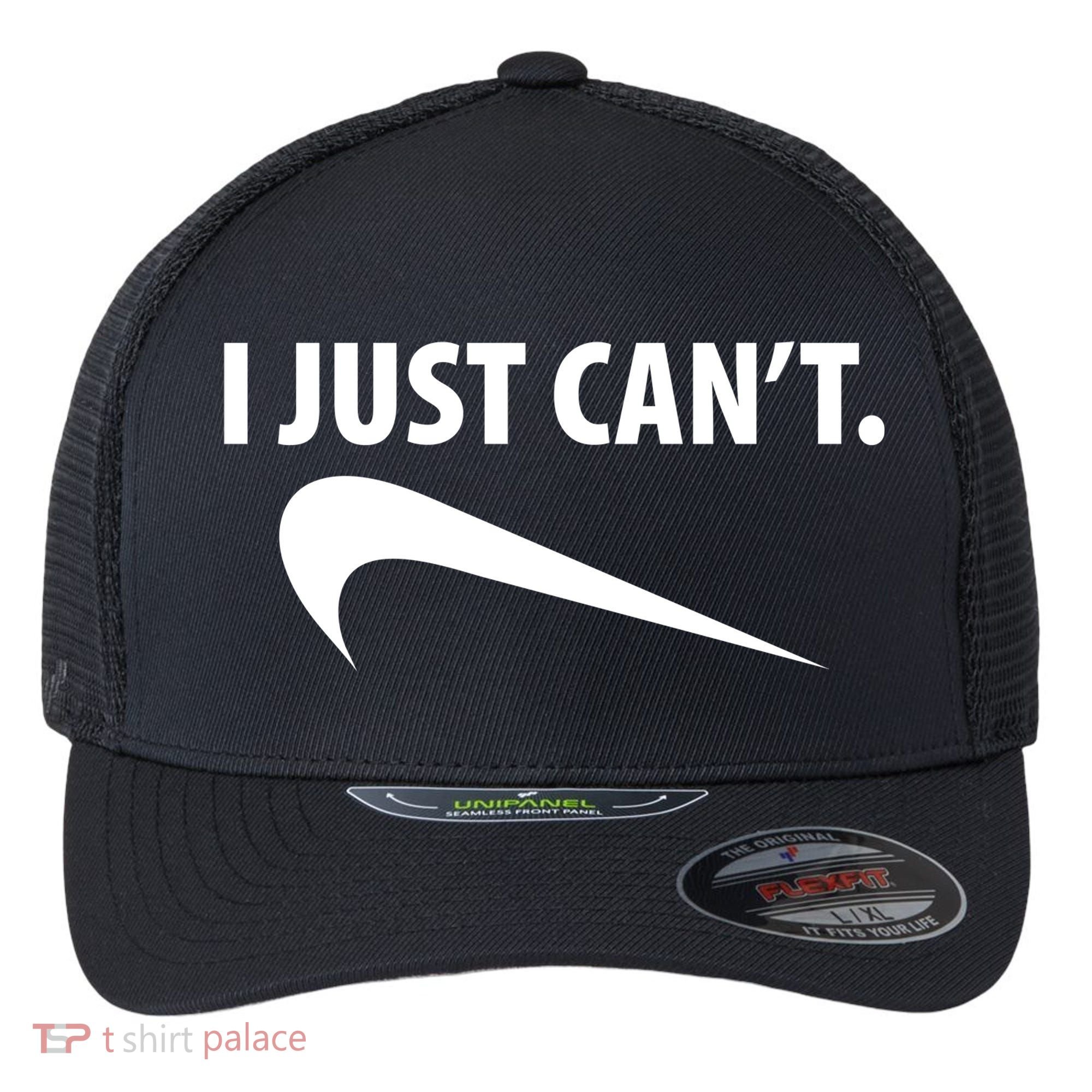 I Just Can't Funny Parody Flexfit Unipanel Trucker Cap