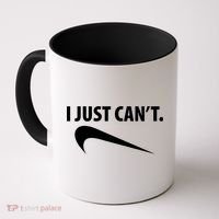 I Just Can't Funny Parody Coffee Mug thumb 0