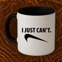 I Just Can't Funny Parody Coffee Mug thumb 2