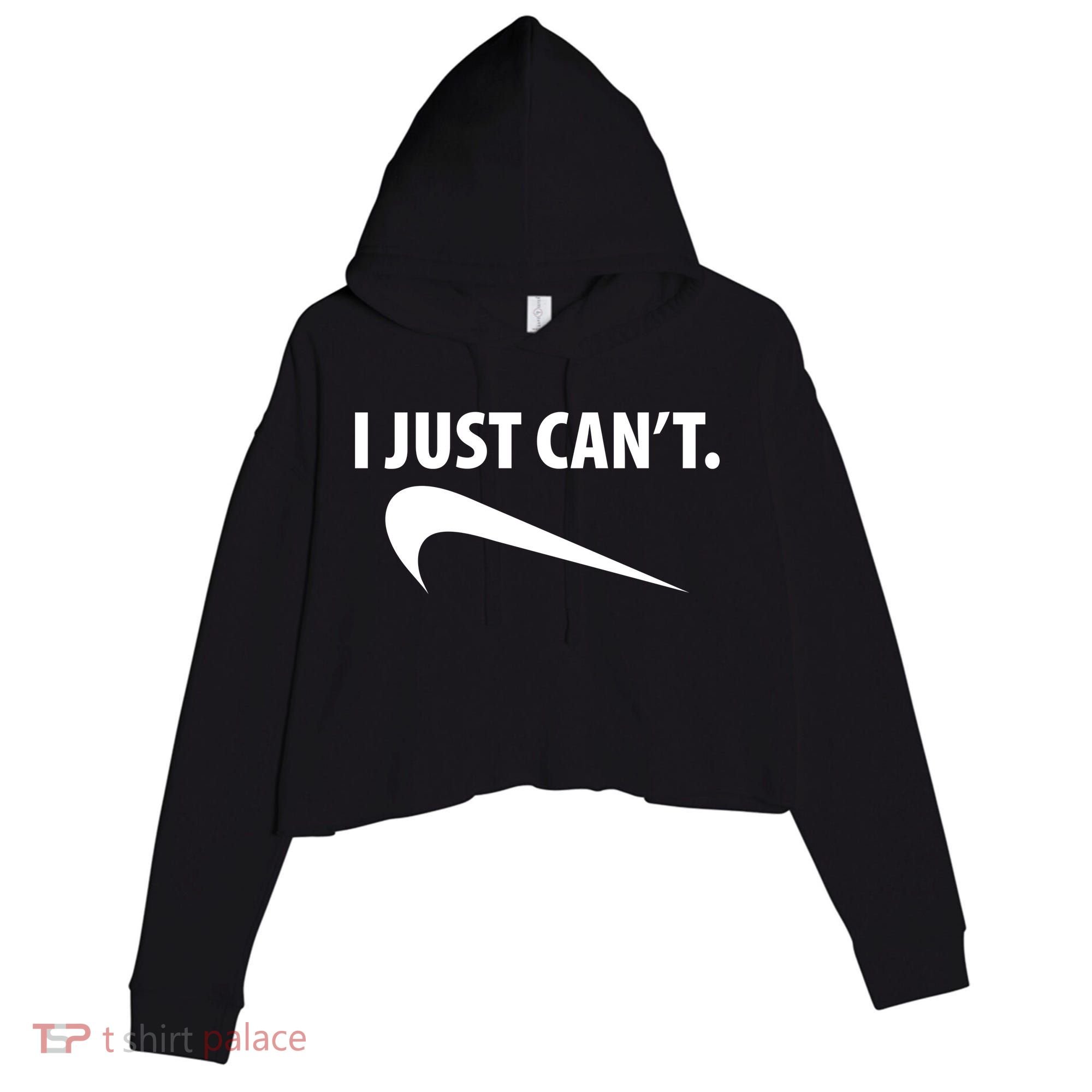 I Just Can't Funny Parody Crop Fleece Hoodie