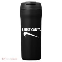 I Just Can't Funny Parody 24oz Duet Stainless Steel Tumbler thumb 0