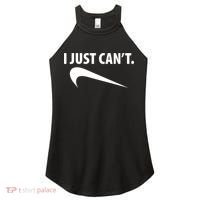 I Just Can't Funny Parody Women's Perfect Tri Rocker Tank thumb 0
