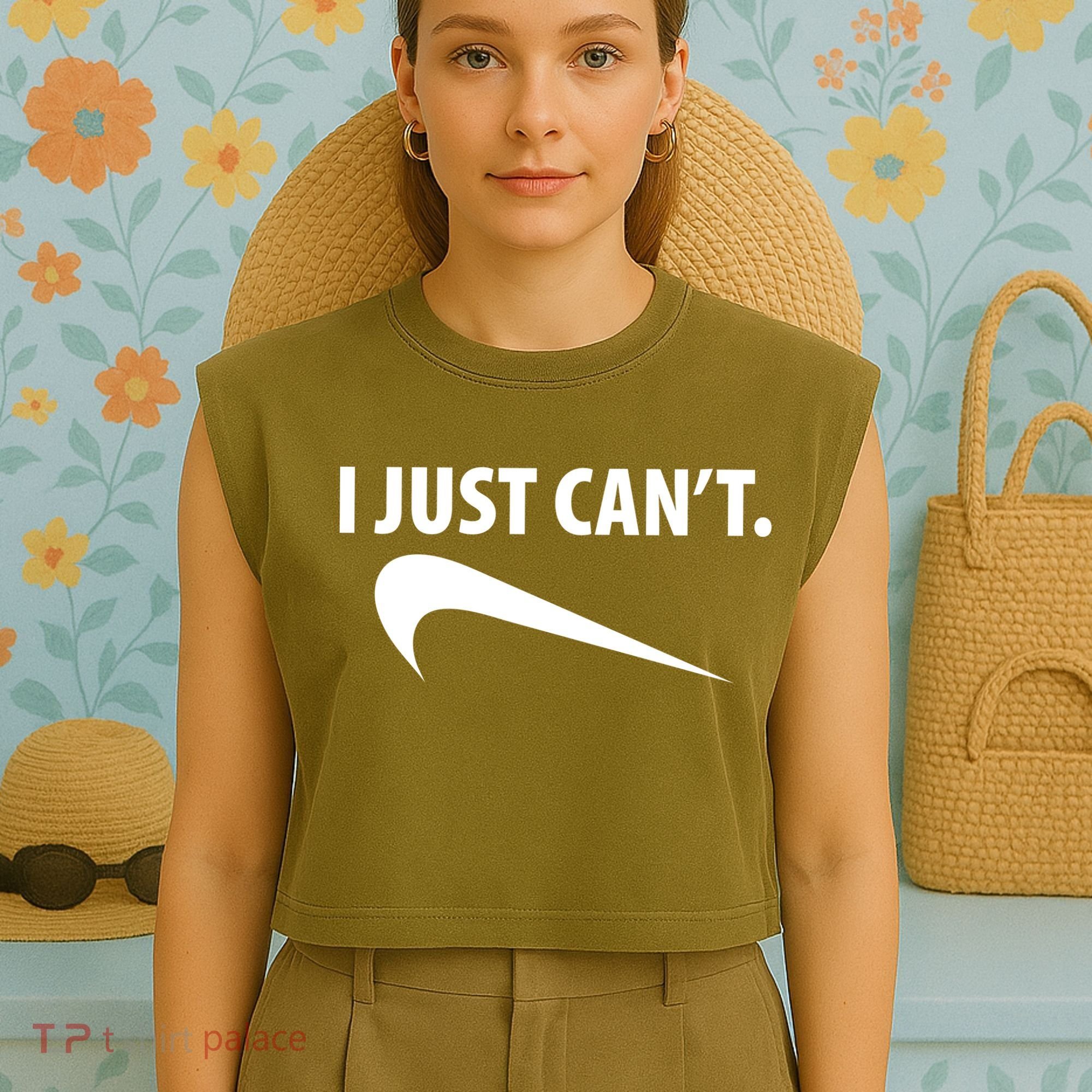 I Just Can't Funny Parody Garment-Dyed Women's Muscle Tee