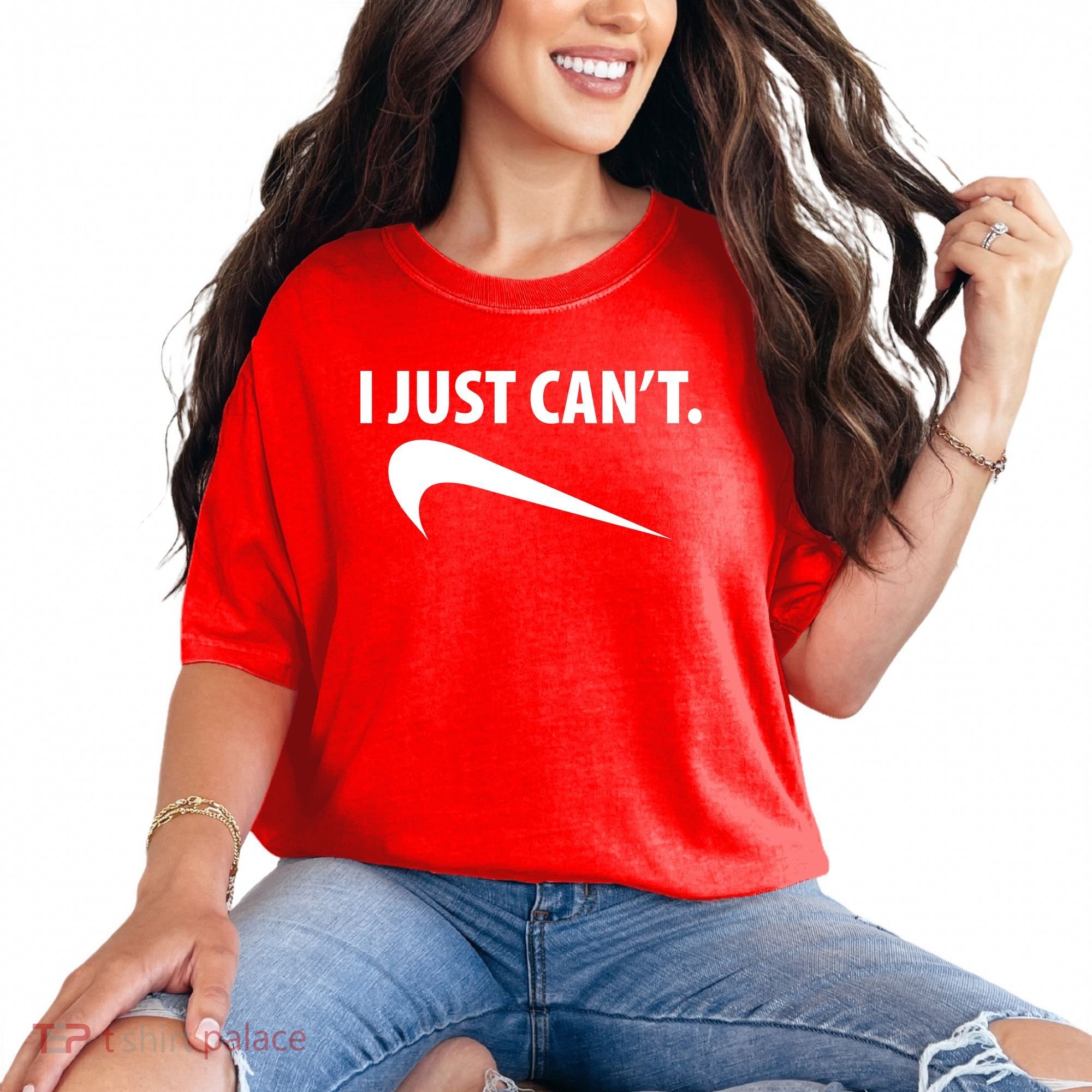I Just Can't Funny Parody Comfort Colors T-Shirt