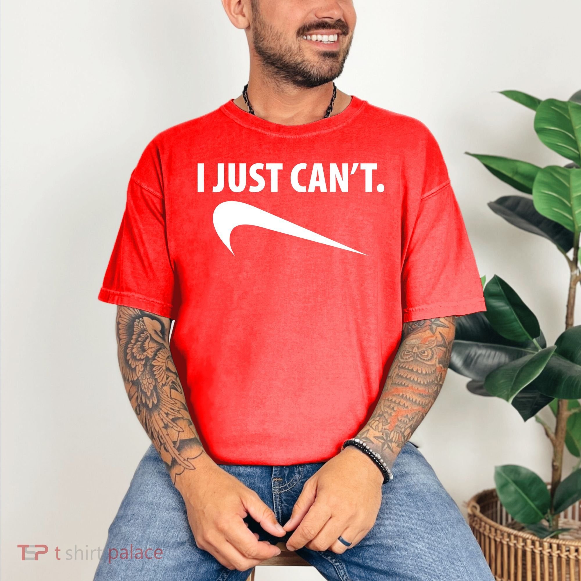 I Just Can't Funny Parody Comfort Colors T-Shirt