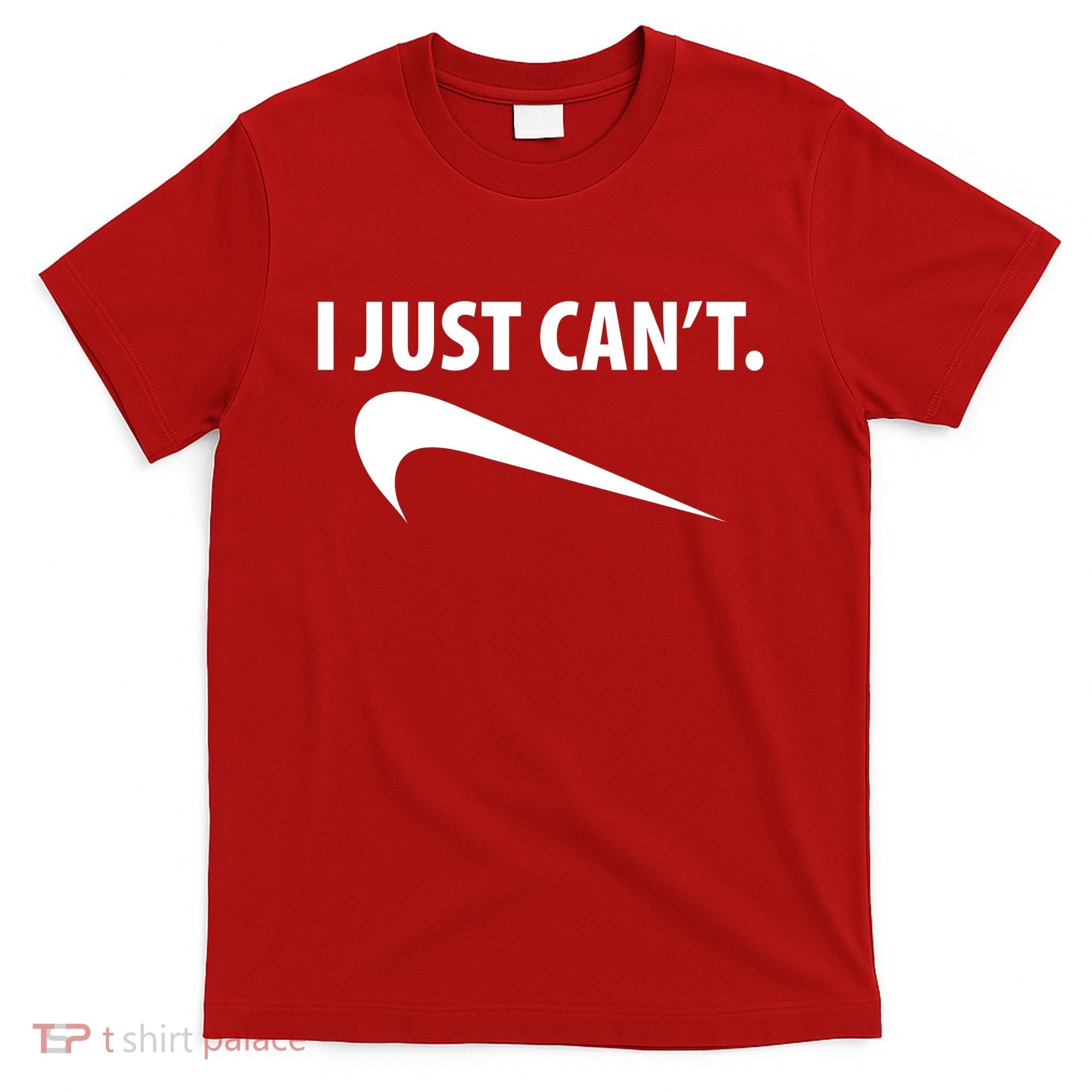 I Just Can't Funny Parody T-Shirt