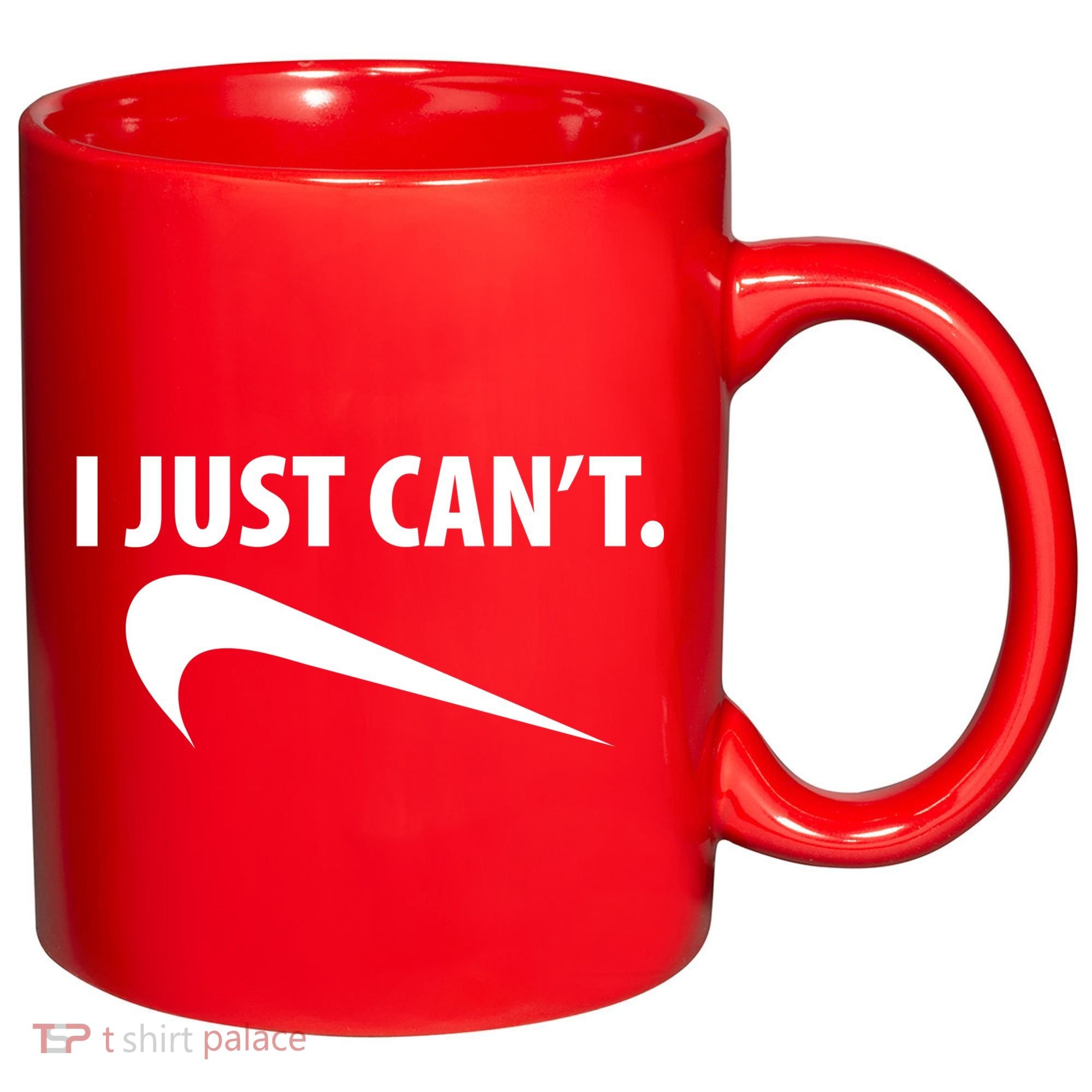 I Just Can't Funny Parody 11oz C Handle Ceramic Mug