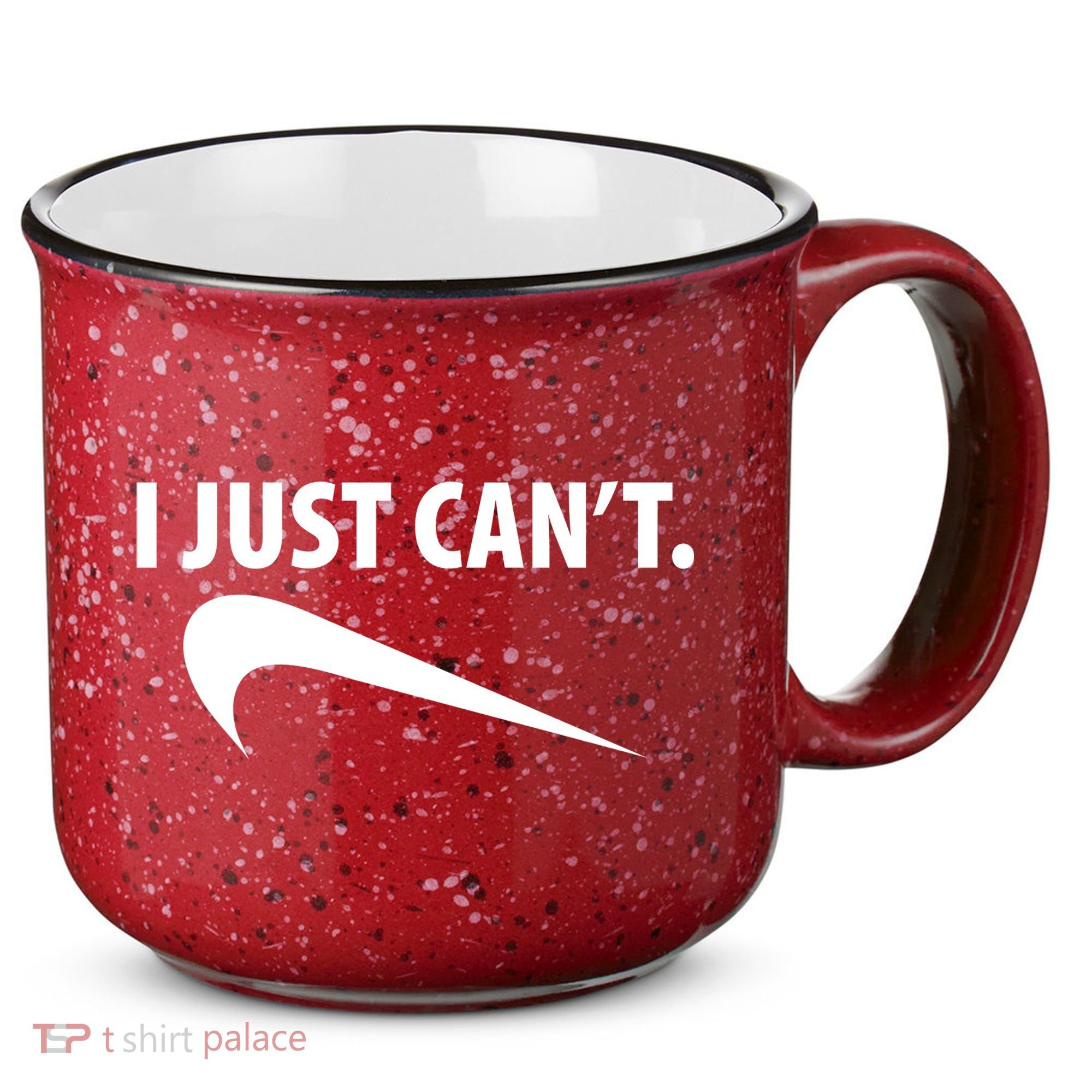 I Just Can't Funny Parody 15oz Campfire Ceramic Mug