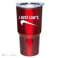 I Just Can't Funny Parody Tumbler thumb 0