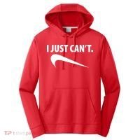 I Just Can't Funny Parody Performance Fleece Hoodie thumb 0