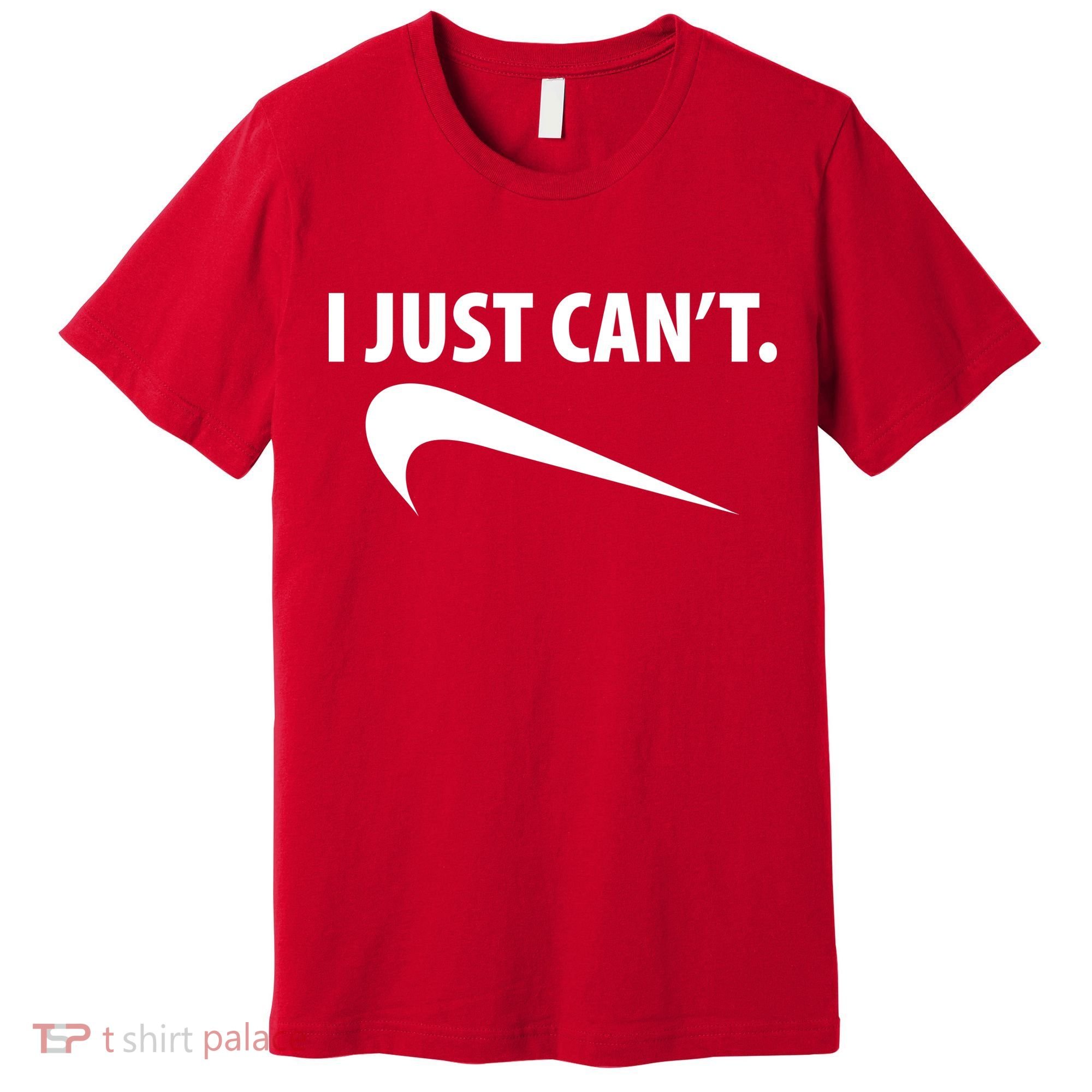 I Just Can't Funny Parody Premium T-Shirt