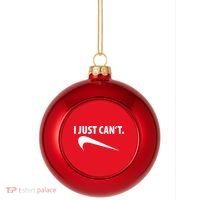I Just Can't Funny Parody Plastic Christmas Ball Ornament thumb 0