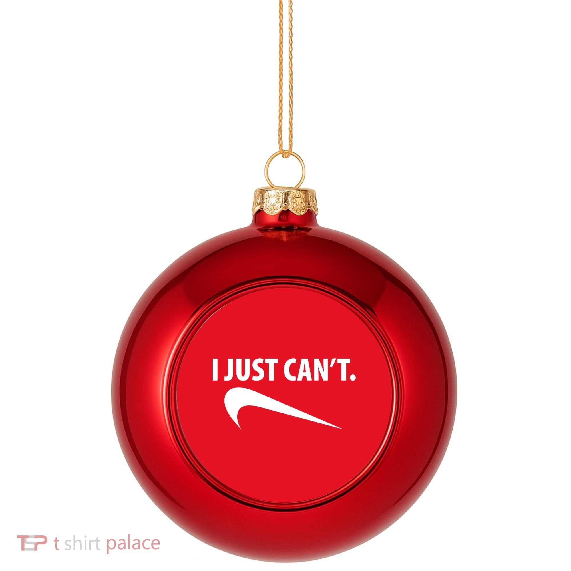 I Just Can't Funny Parody Plastic Christmas Ball Ornament