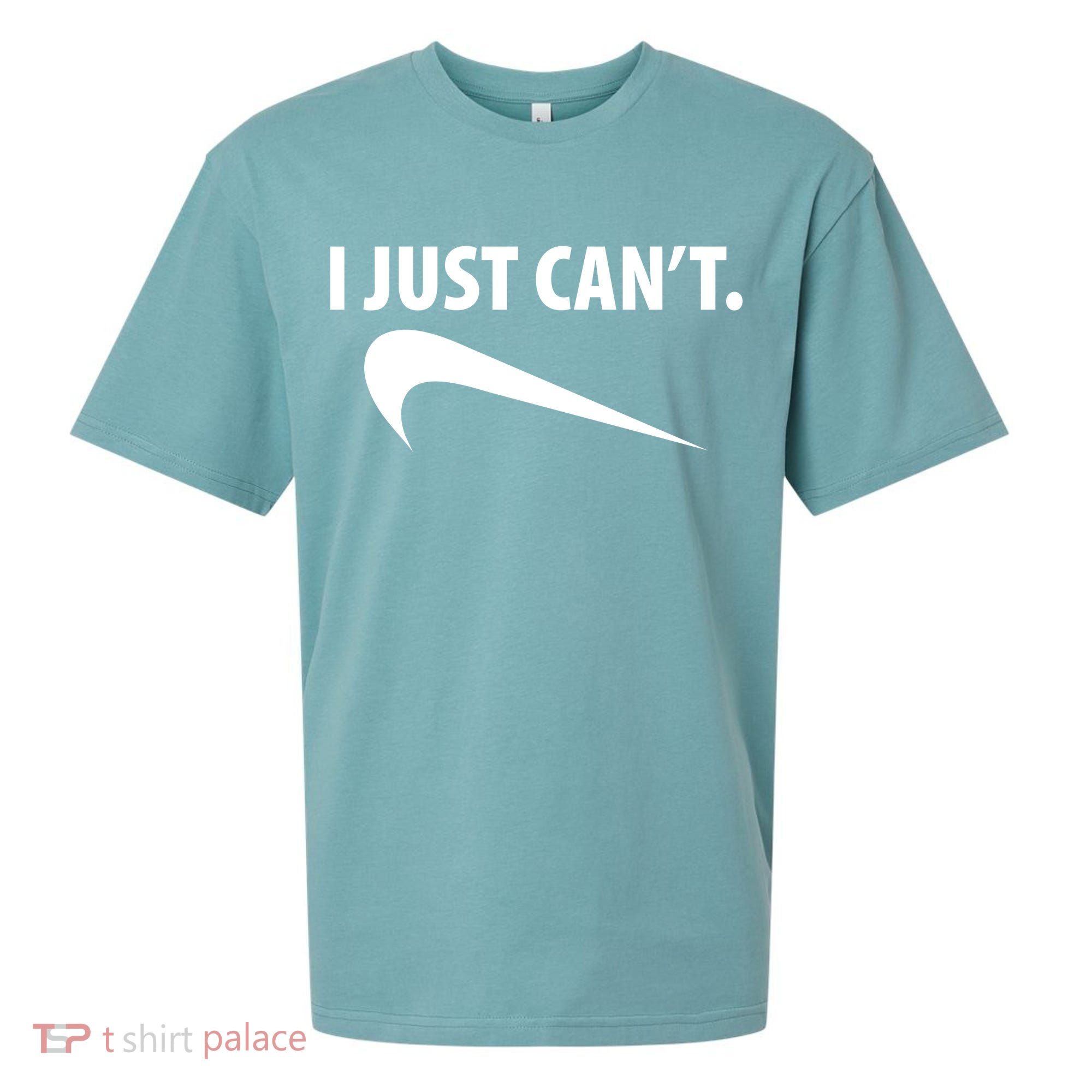 I Just Can't Funny Parody Sueded Cloud Jersey T-Shirt