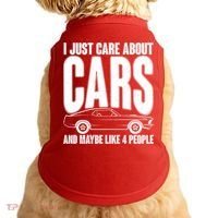 I Just Care About Cars and Maybe Like 4 People Doggie Tank thumb 0