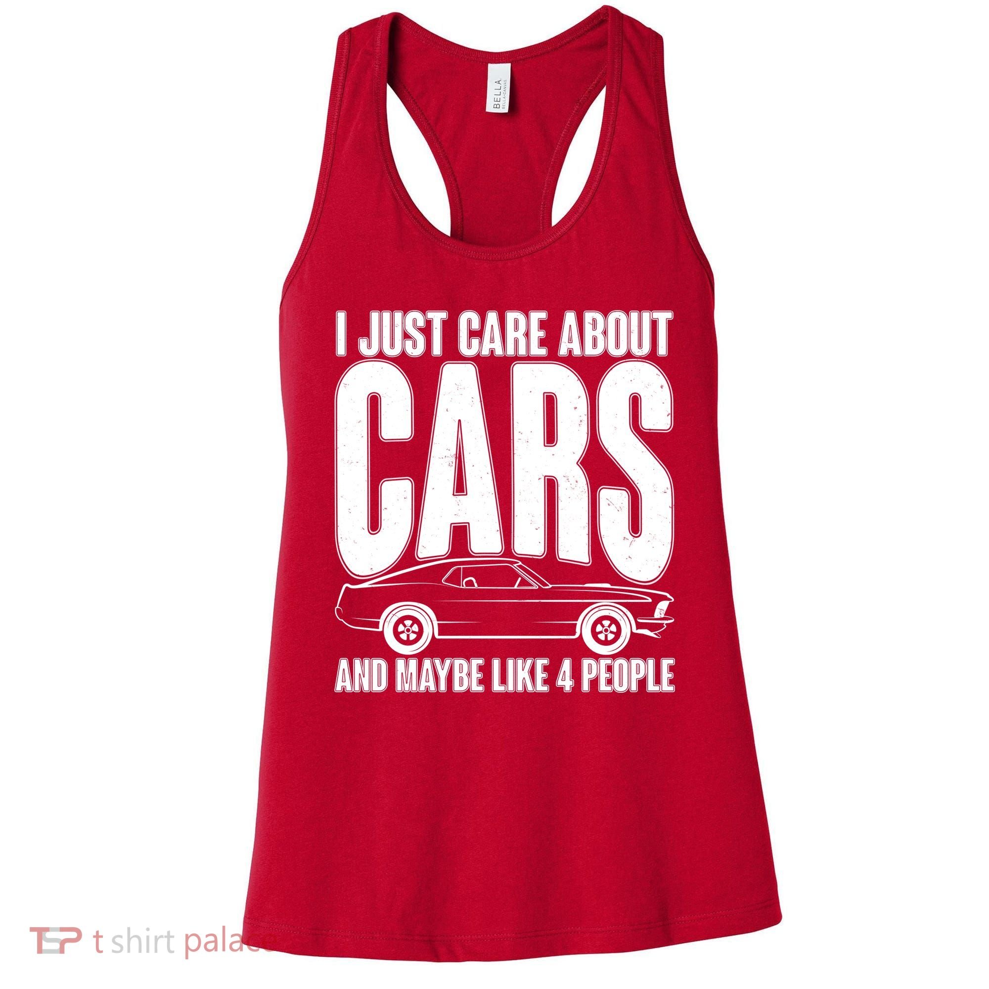 I Just Care About Cars and Maybe Like 4 People Women's Tank Top