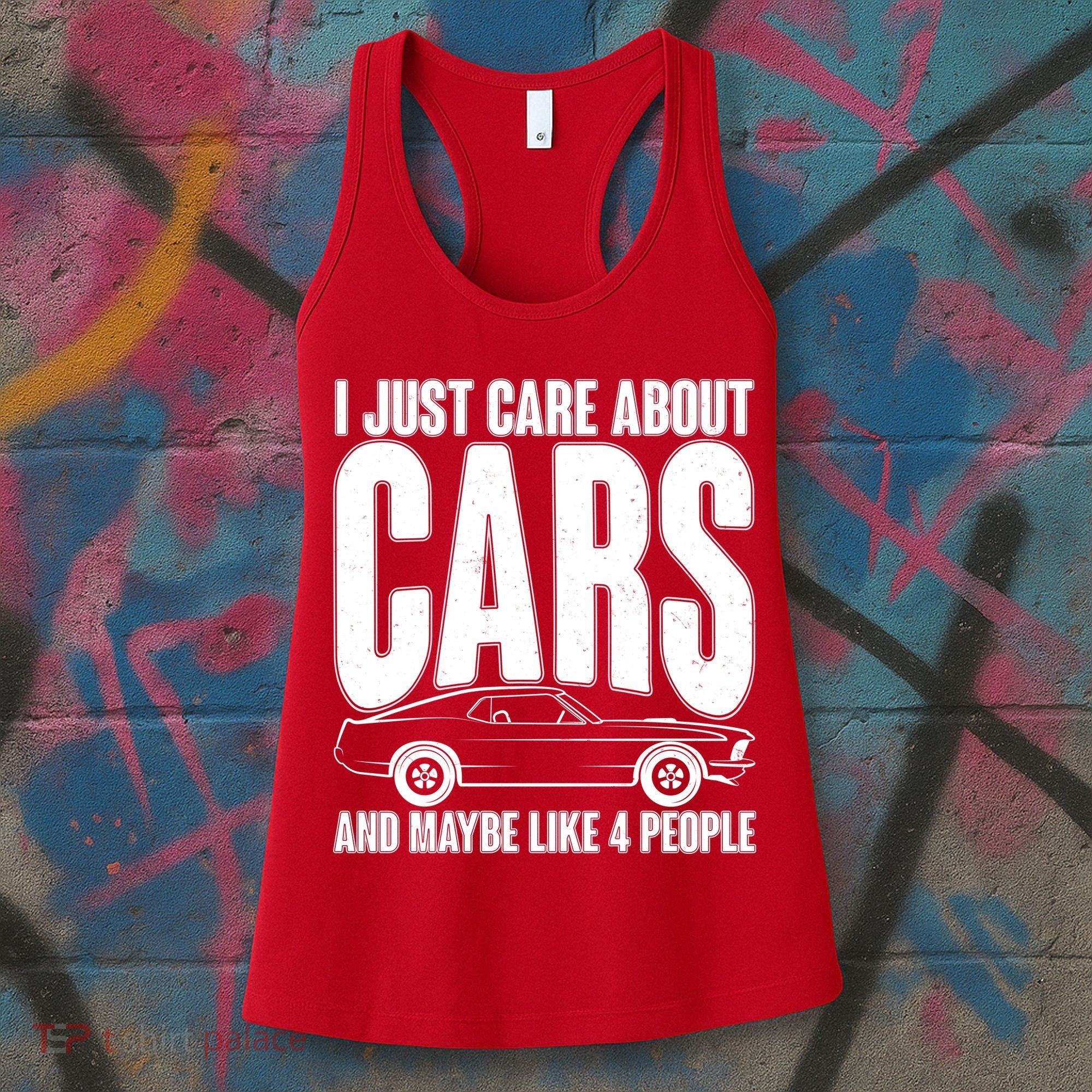 I Just Care About Cars and Maybe Like 4 People Women's Tank Top