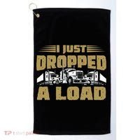 I Just Dropped A Load Trucking Golf Towel thumb 0